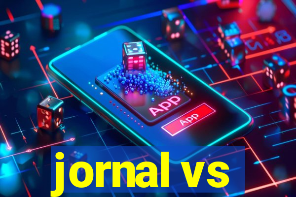 jornal vs